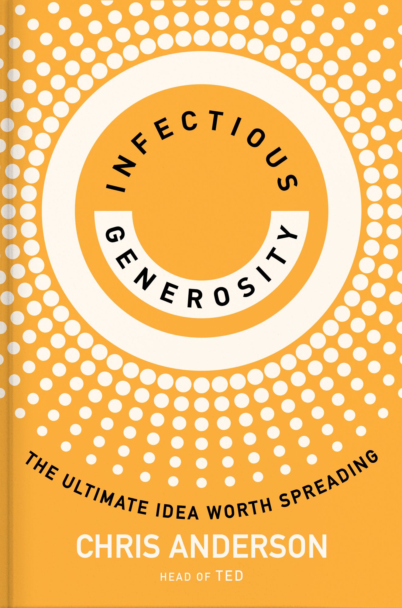 Infectious Generosity: The Ultimate Idea Worth Spreading