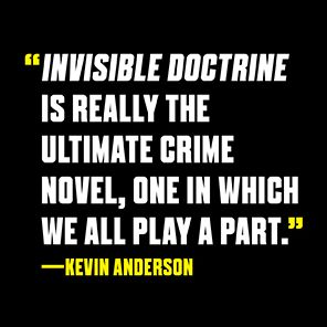 Invisible Doctrine: The Secret History of Neoliberalism