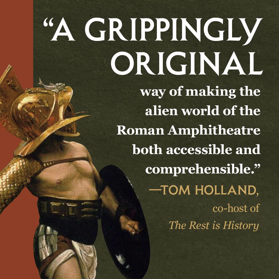 Those Who Are About to Die: A Day in the Life of a Roman Gladiator