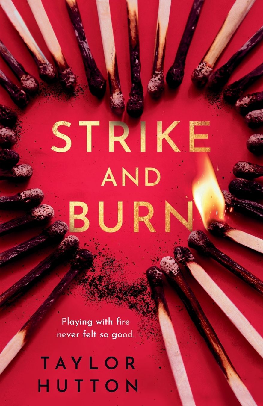 Strike and Burn