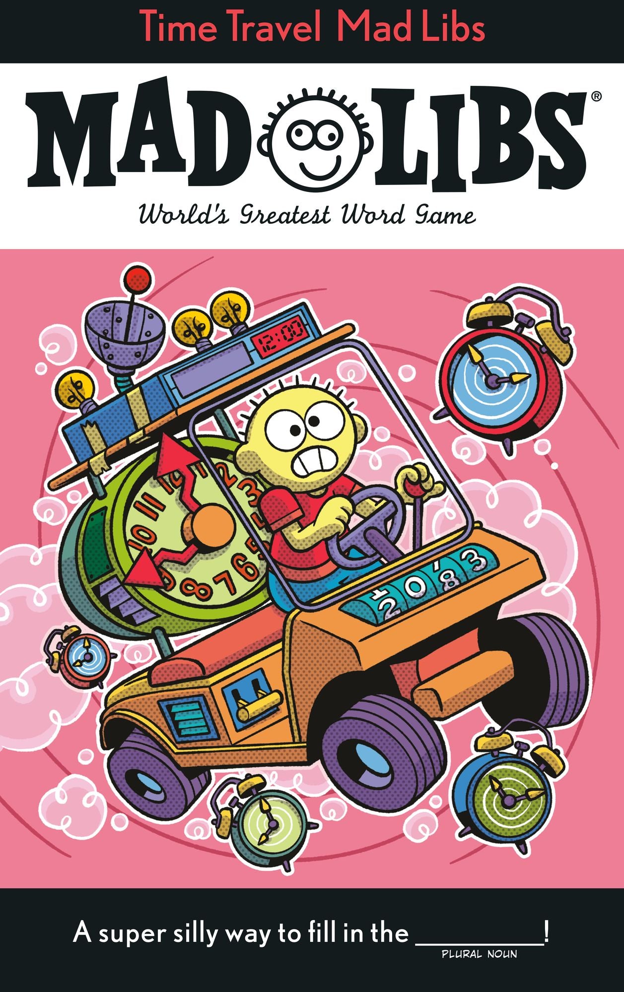 Time Travel Mad Libs: World's Greatest Word Game