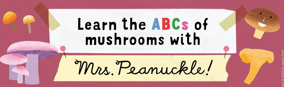 Mrs. Peanuckle's Mushroom Alphabet