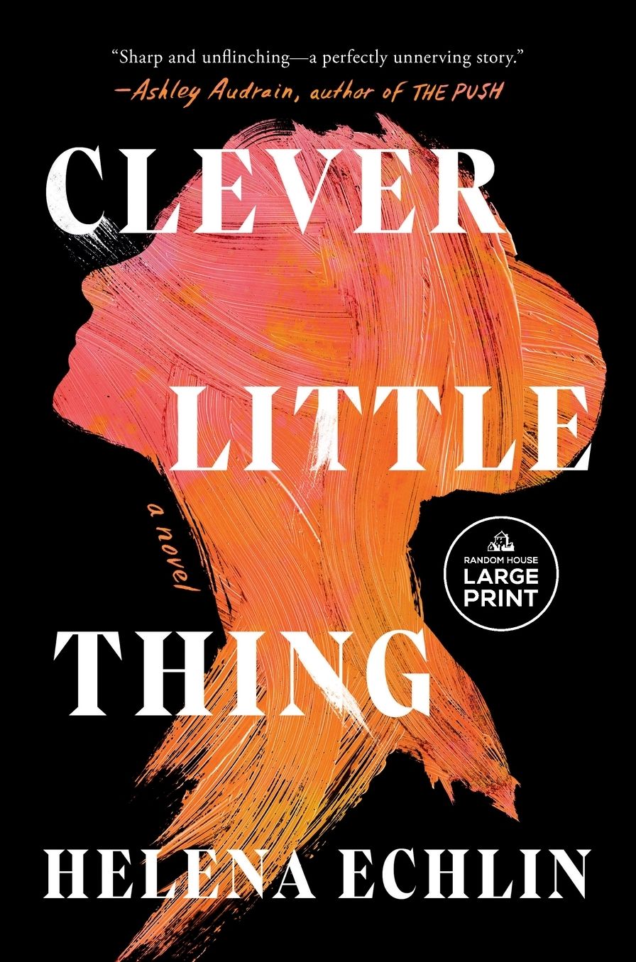 Clever Little Thing: A Novel