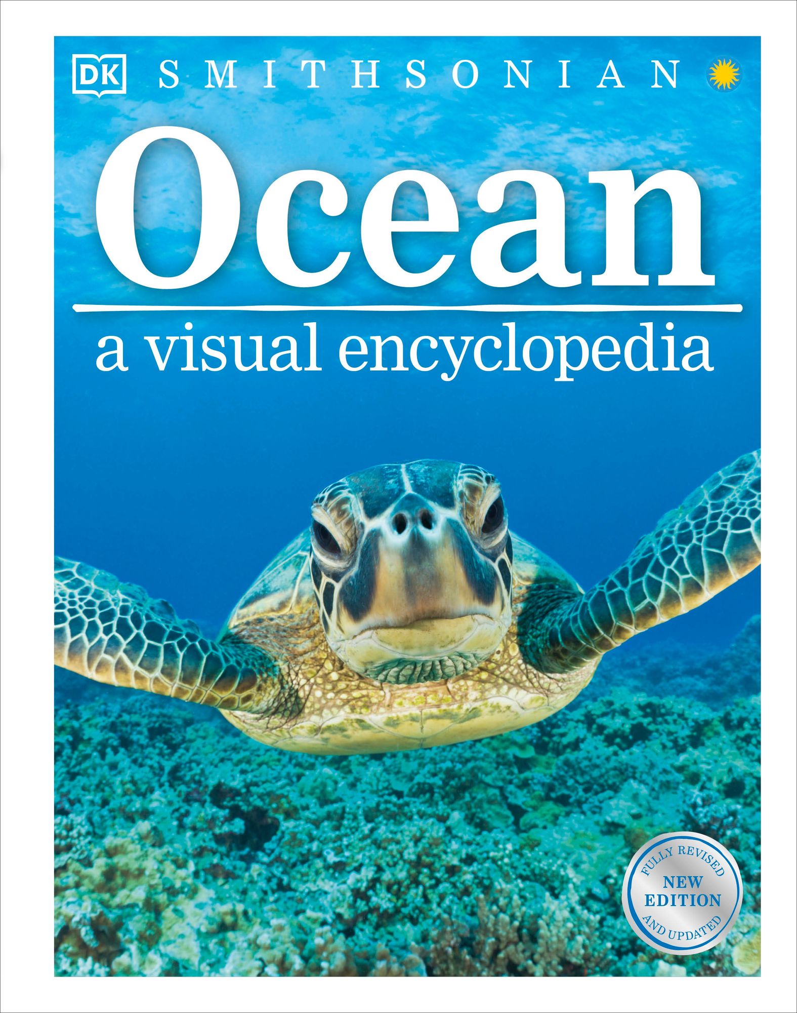 Ocean: A Visual Encyclopedia of Marine Life