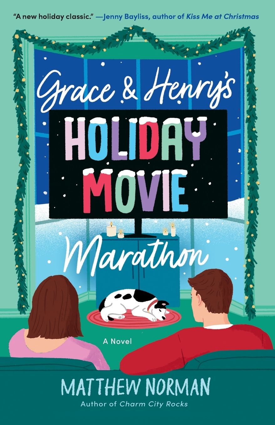 Grace & Henry's Holiday Movie Marathon: A Novel