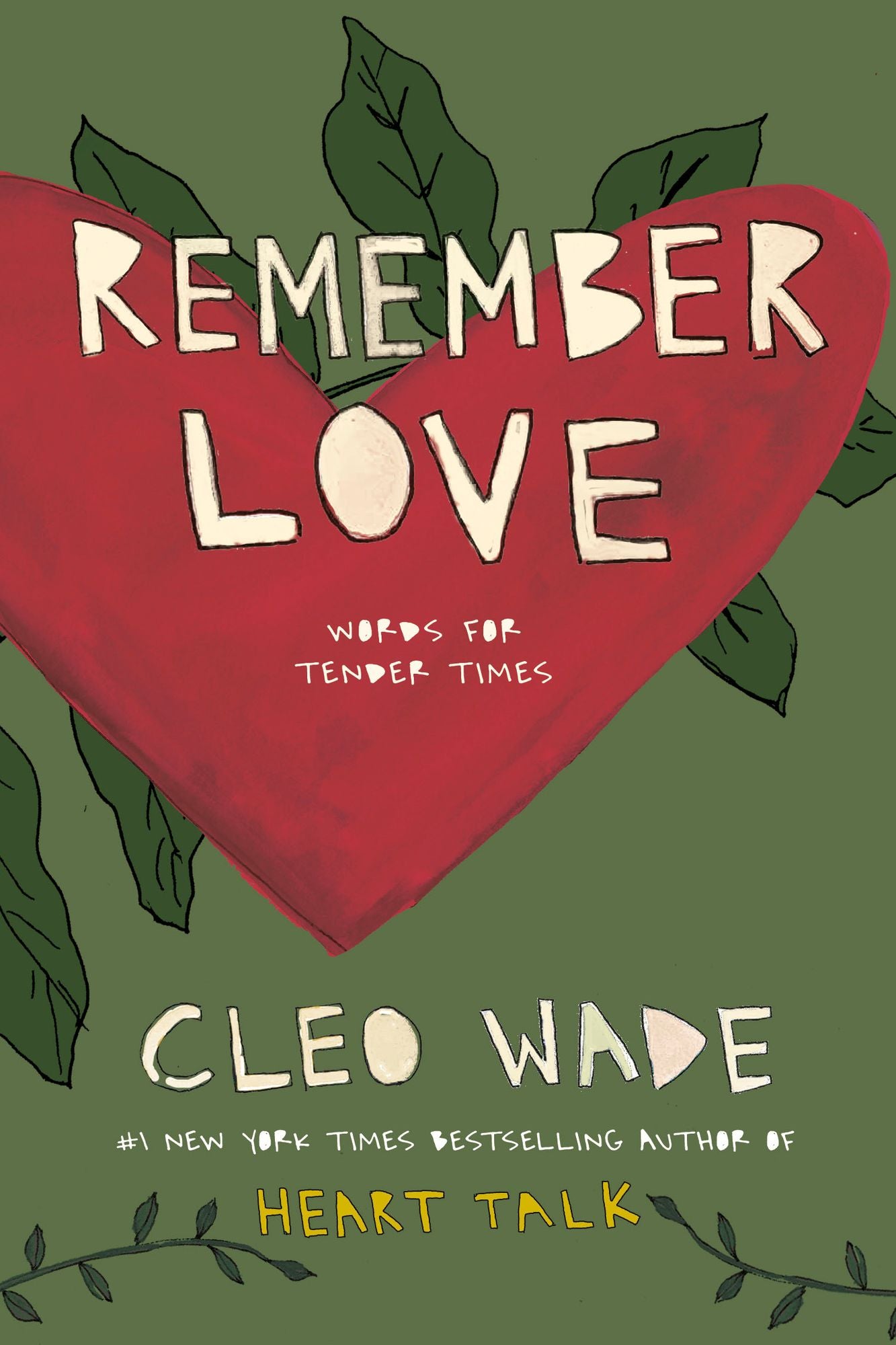 Remember Love: Words for Tender Times