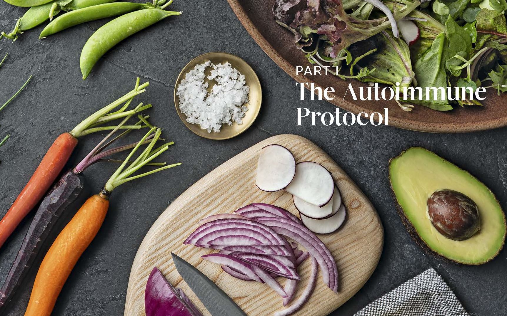 The New Autoimmune Protocol: The Complete Guide to Managing Autoimmune Disease, with 75 Delicious Recipes