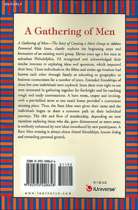 A Gathering of Men: The Story of Creating a Men's Group to Address Perennial Male Issues.