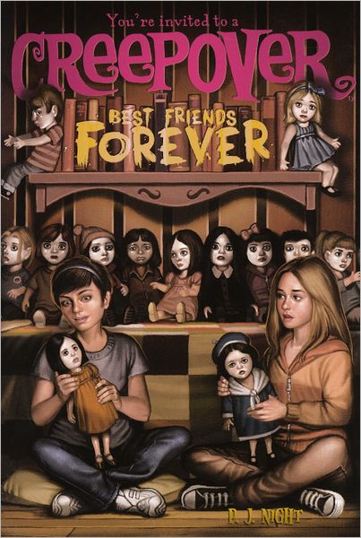 Best Friends Forever (You're Invited to a Creepover Series #6) (Turtleback School & Library Binding Edition)