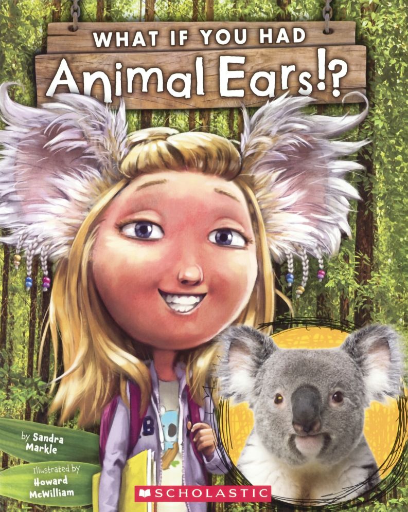 What If You Had Animal Ears? (Turtleback School & Library Binding Edition)