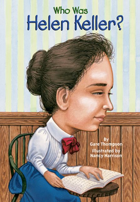 Who Was Helen Keller? (Turtleback School & Library Binding Edition)