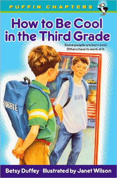 How to Be Cool in the Third Grade (Turtleback School & Library Binding Edition)