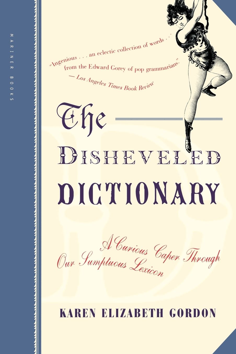 The Disheveled Dictionary: A Curious Caper Through Our Sumptuous Lexicon