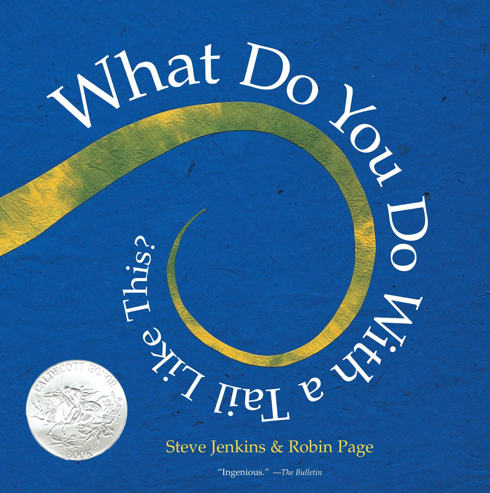 What Do You Do with a Tail Like This? (Caldecott Honor Book)