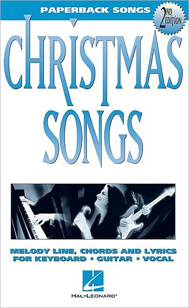 Christmas Songs - Melody Line, Chords and Lyrics for Keyboard/Guitar/Vocal