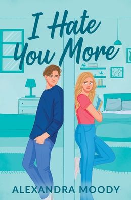 I Hate You More