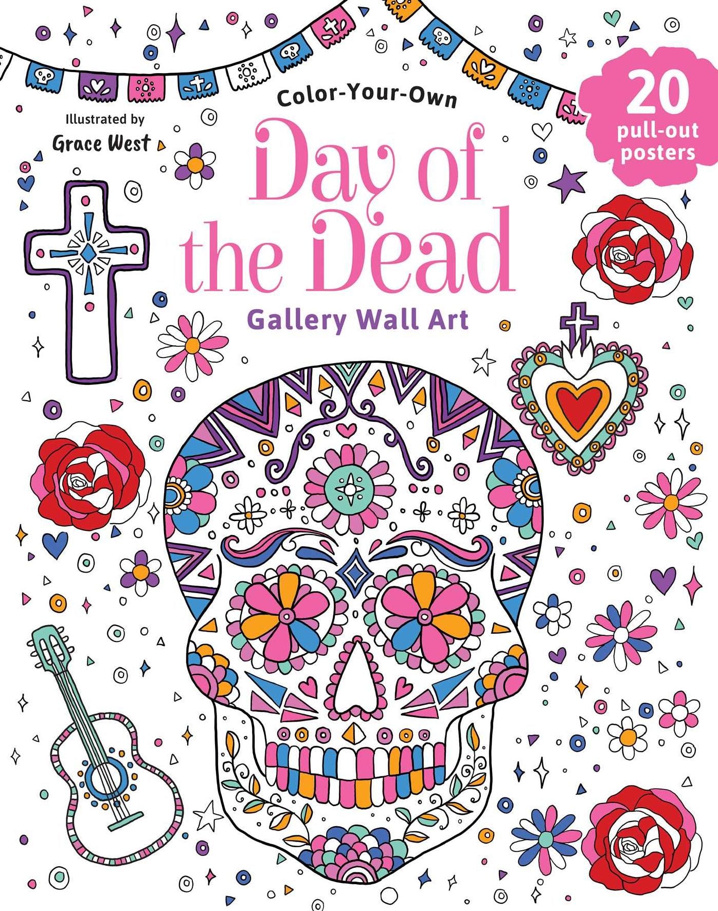 Day of the Dead: Coloring Book: Color-Your-Own Gallery Wall Art
