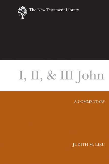 I, II, & III John: A Commentary