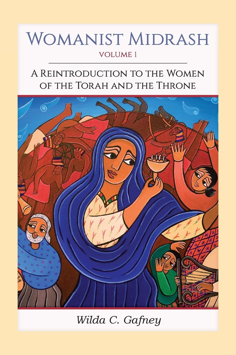Womanist Midrash: A Reintroduction to the Women of the Torah and the Throne