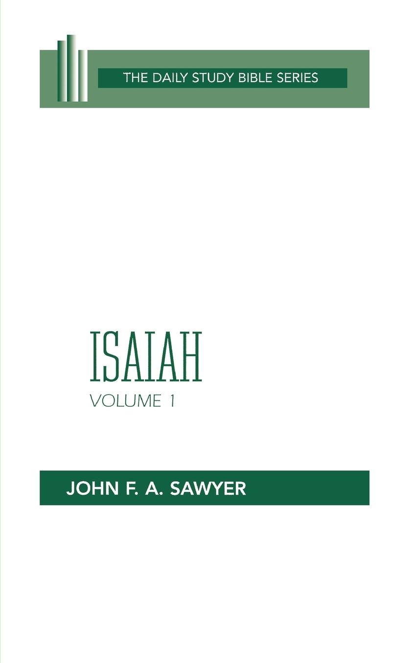 The Isaiah, Volume 1: Chapters 1-32