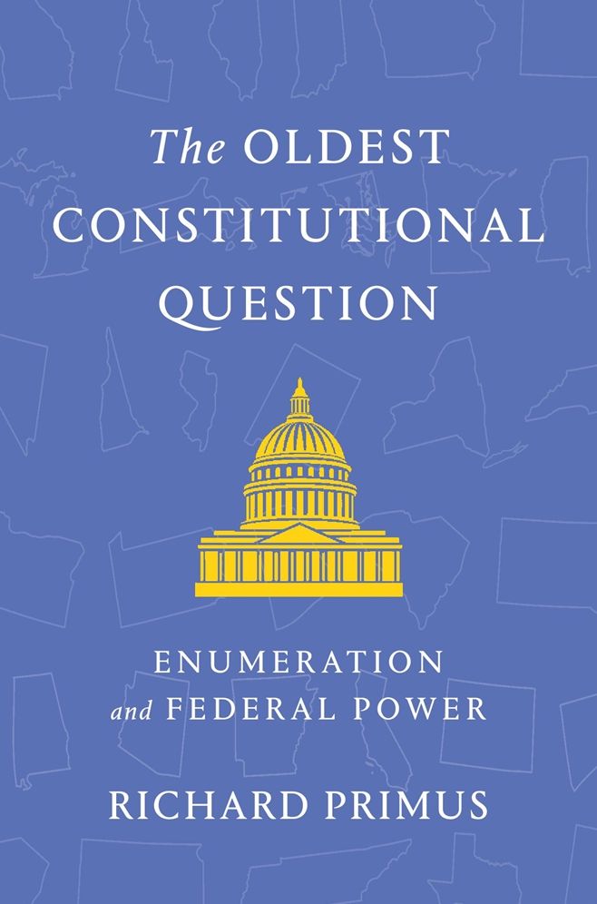 The Oldest Constitutional Question: Enumeration and Federal Power