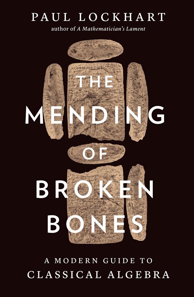 The Mending of Broken Bones: A Modern Guide to Classical Algebra