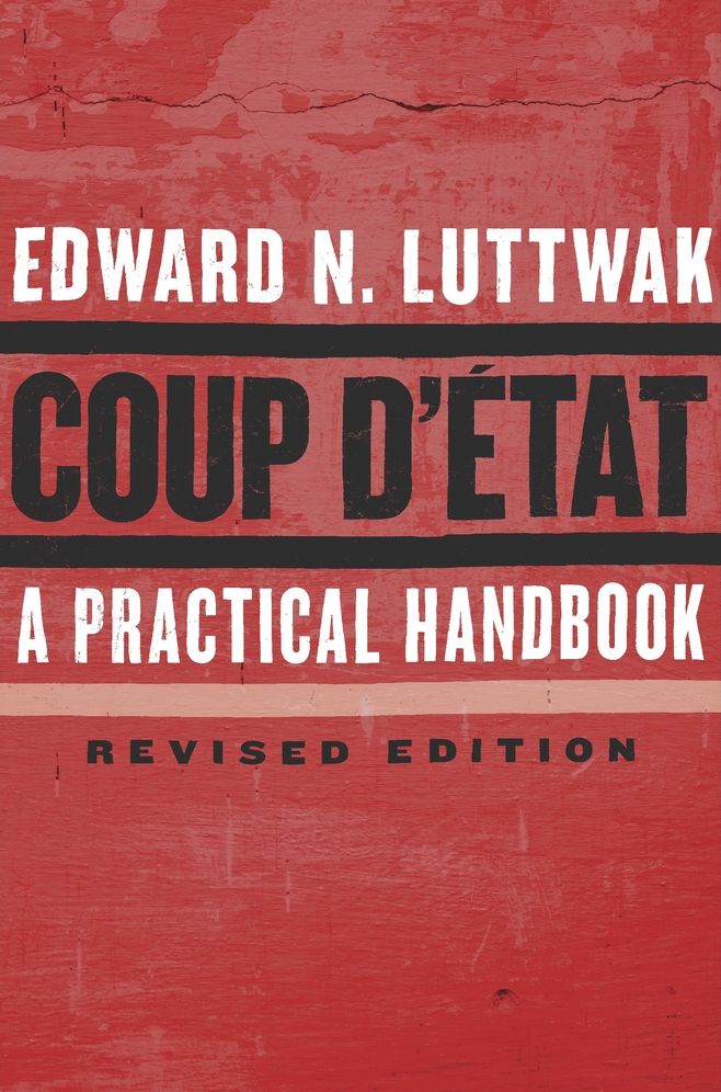 Coup d' tat: A Practical Handbook, Revised Edition