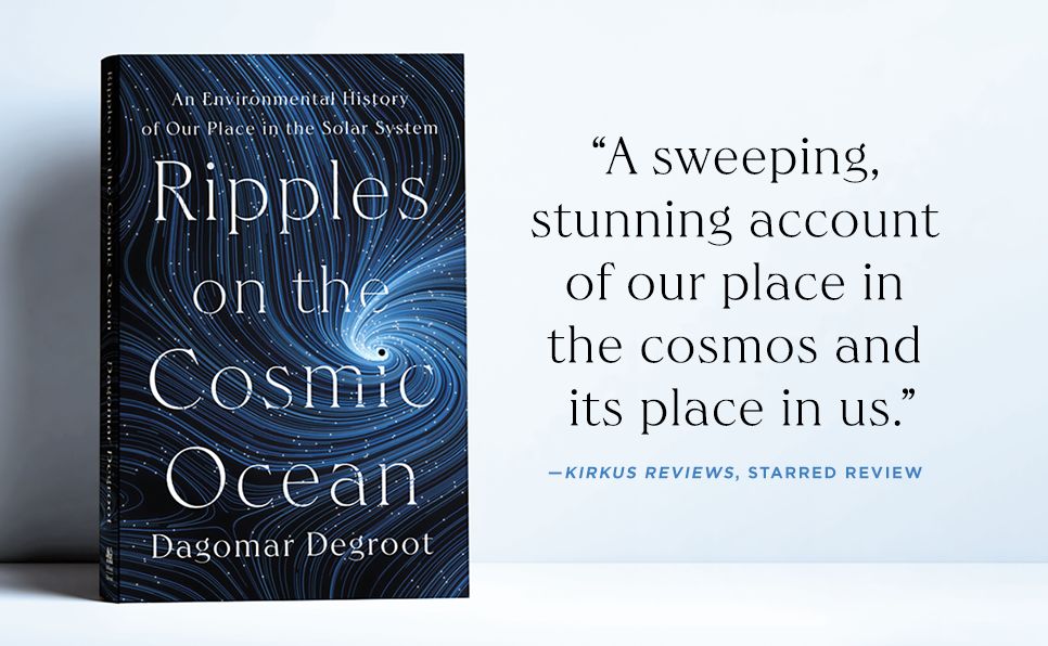 Ripples on the Cosmic Ocean: An Environmental History of Our Place in the Solar System