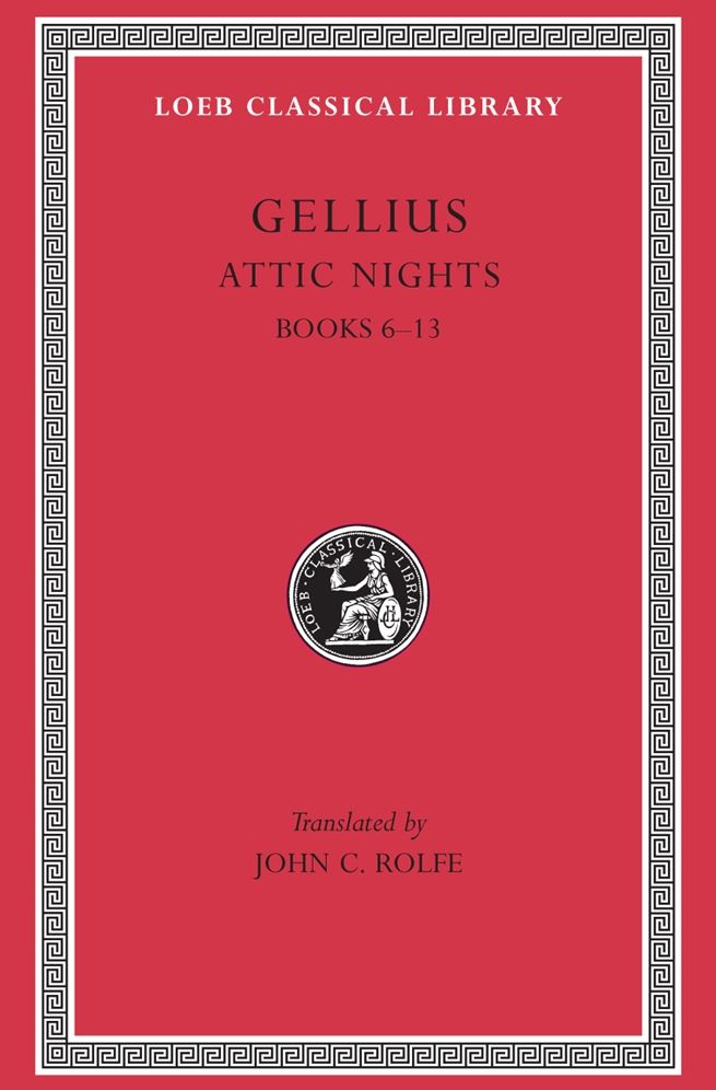 Attic Nights, Volume II: Books 6-13
