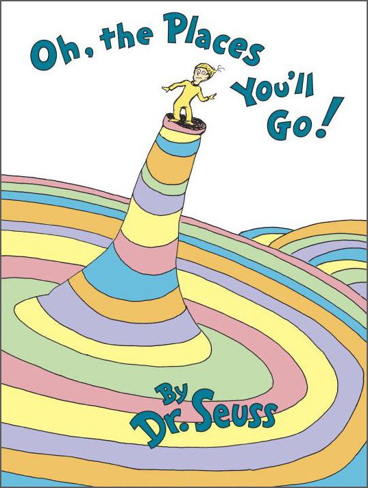 Oh, the Places You'll Go!