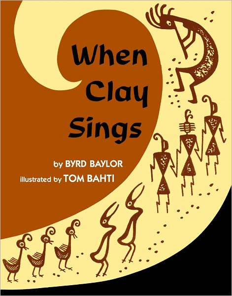 When Clay Sings (Caldecott Honor Book)
