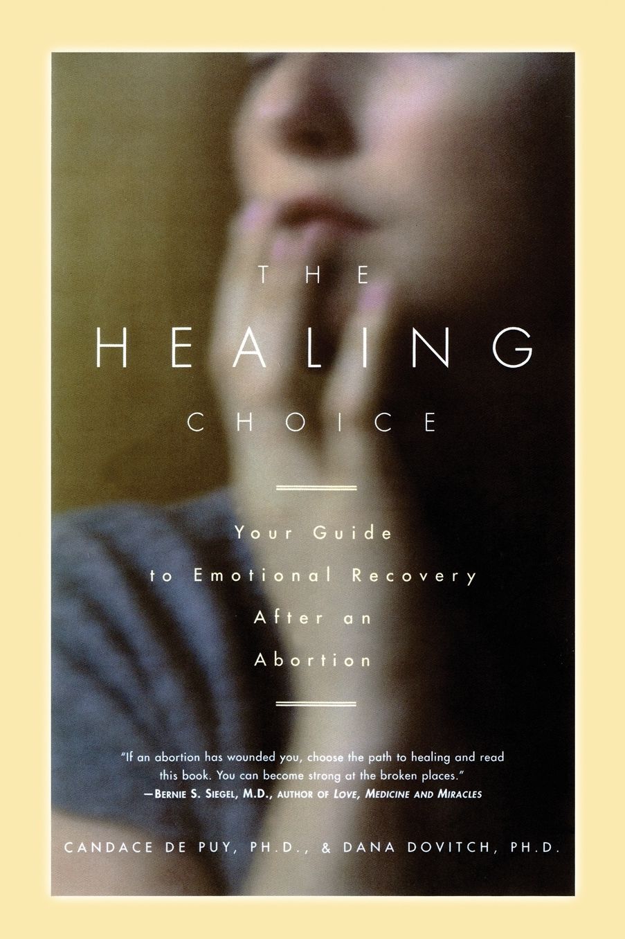 The Healing Choice: Your Guide to Emotional Recovery After an Abortion