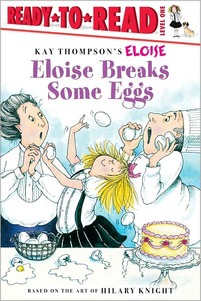 Eloise Breaks Some Eggs (Ready-to-Read Series: Level 1)