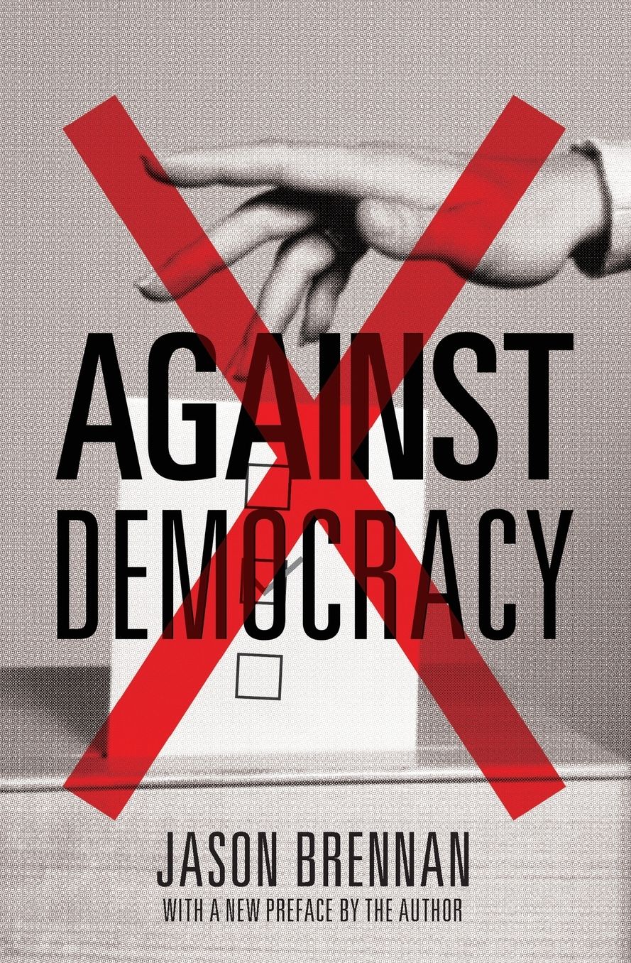 Against Democracy