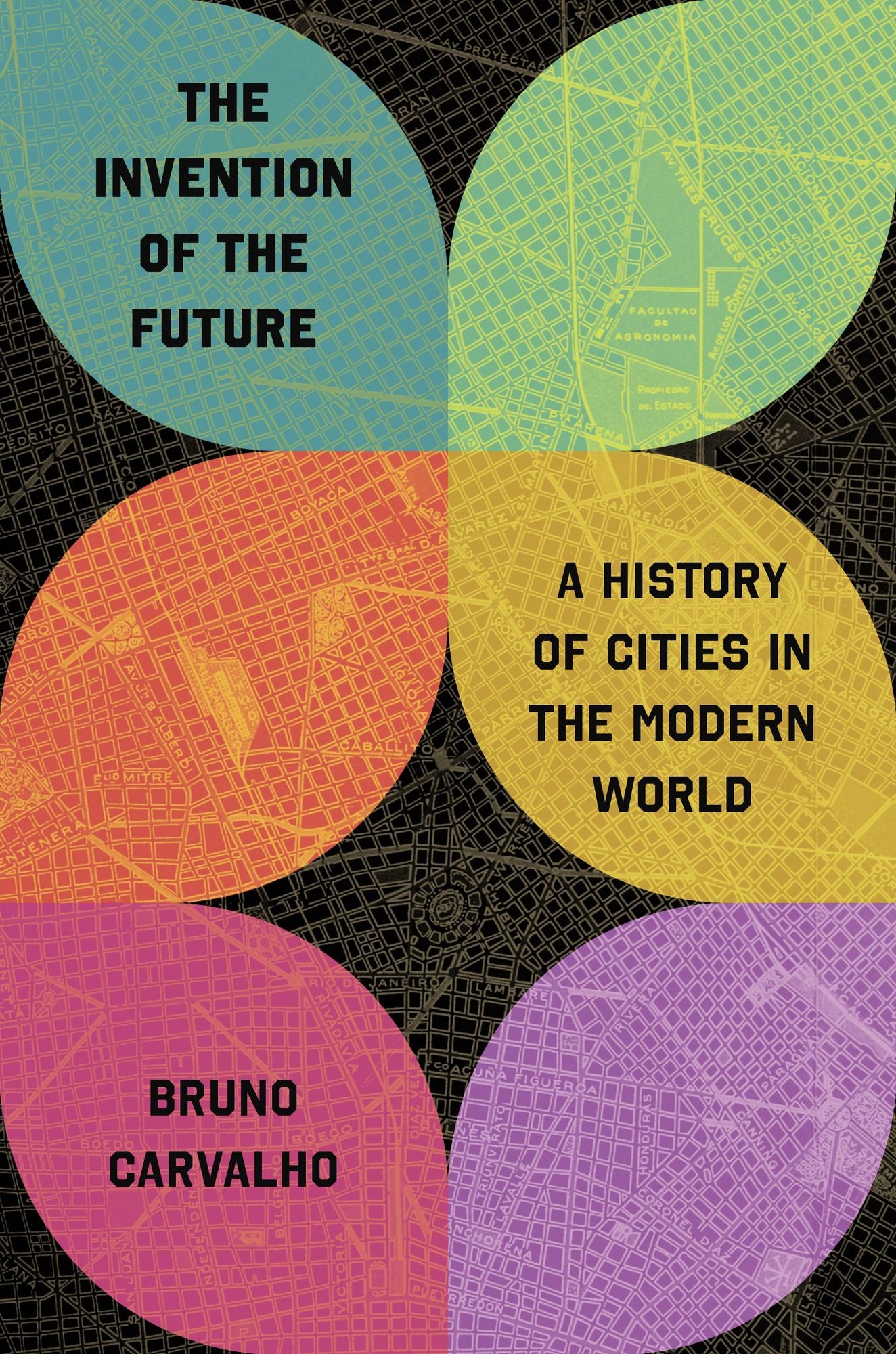 The Invention of the Future: A History of Cities in the Modern World