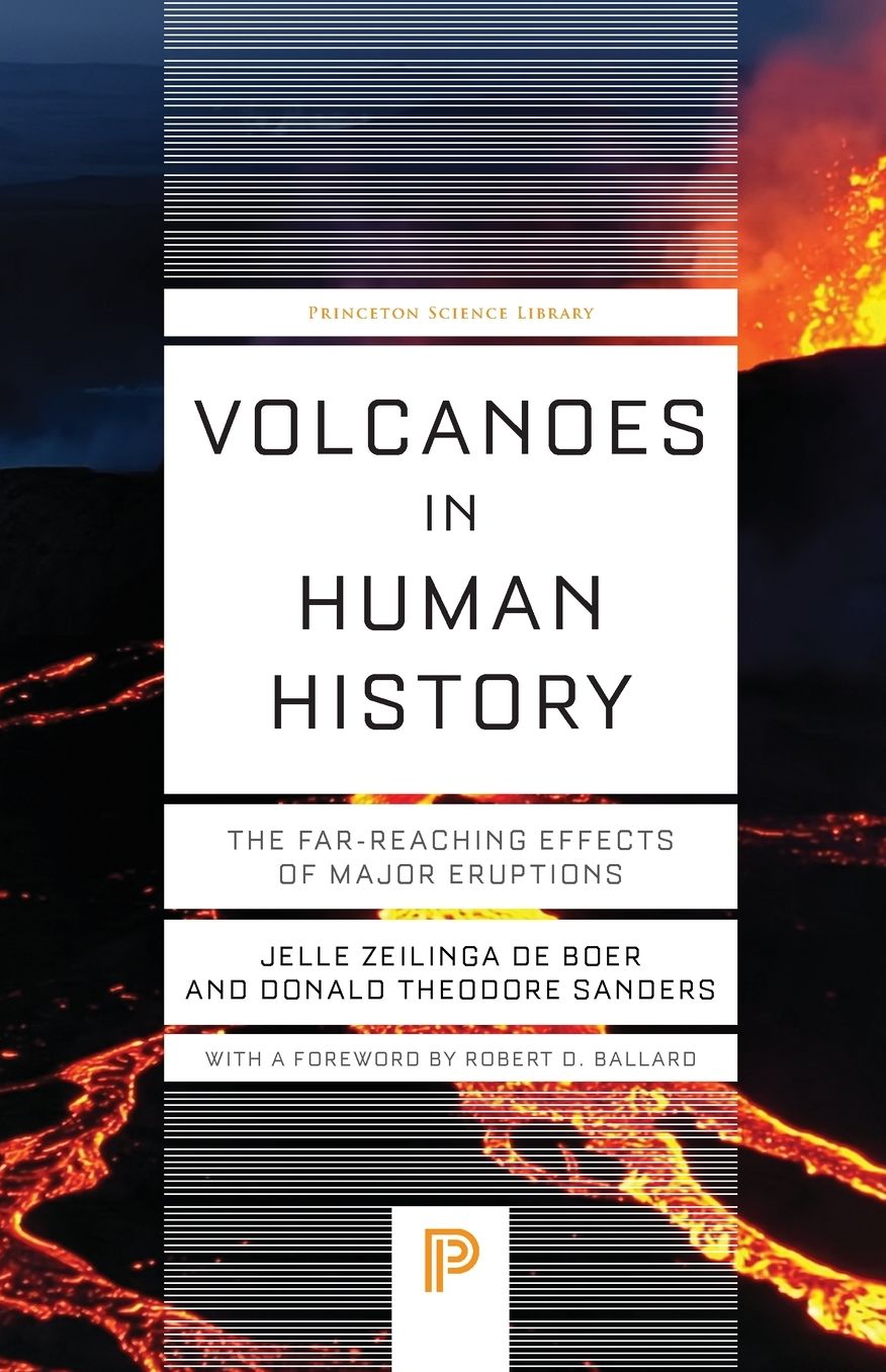 Volcanoes in Human History: The Far-Reaching Effects of Major Eruptions