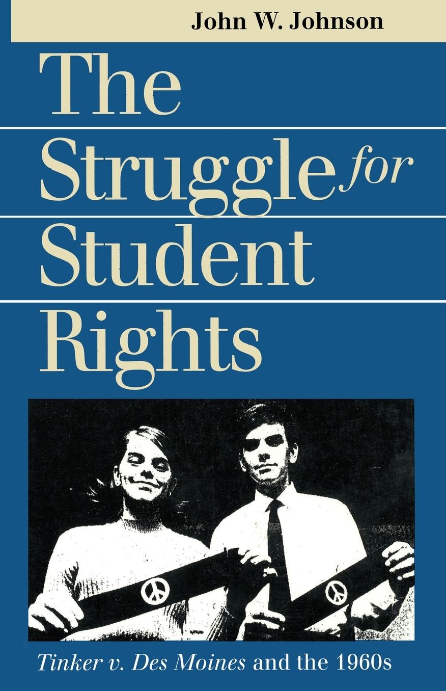 The Struggle for Student Rights: Tinker v. Des Moines and the 1960s