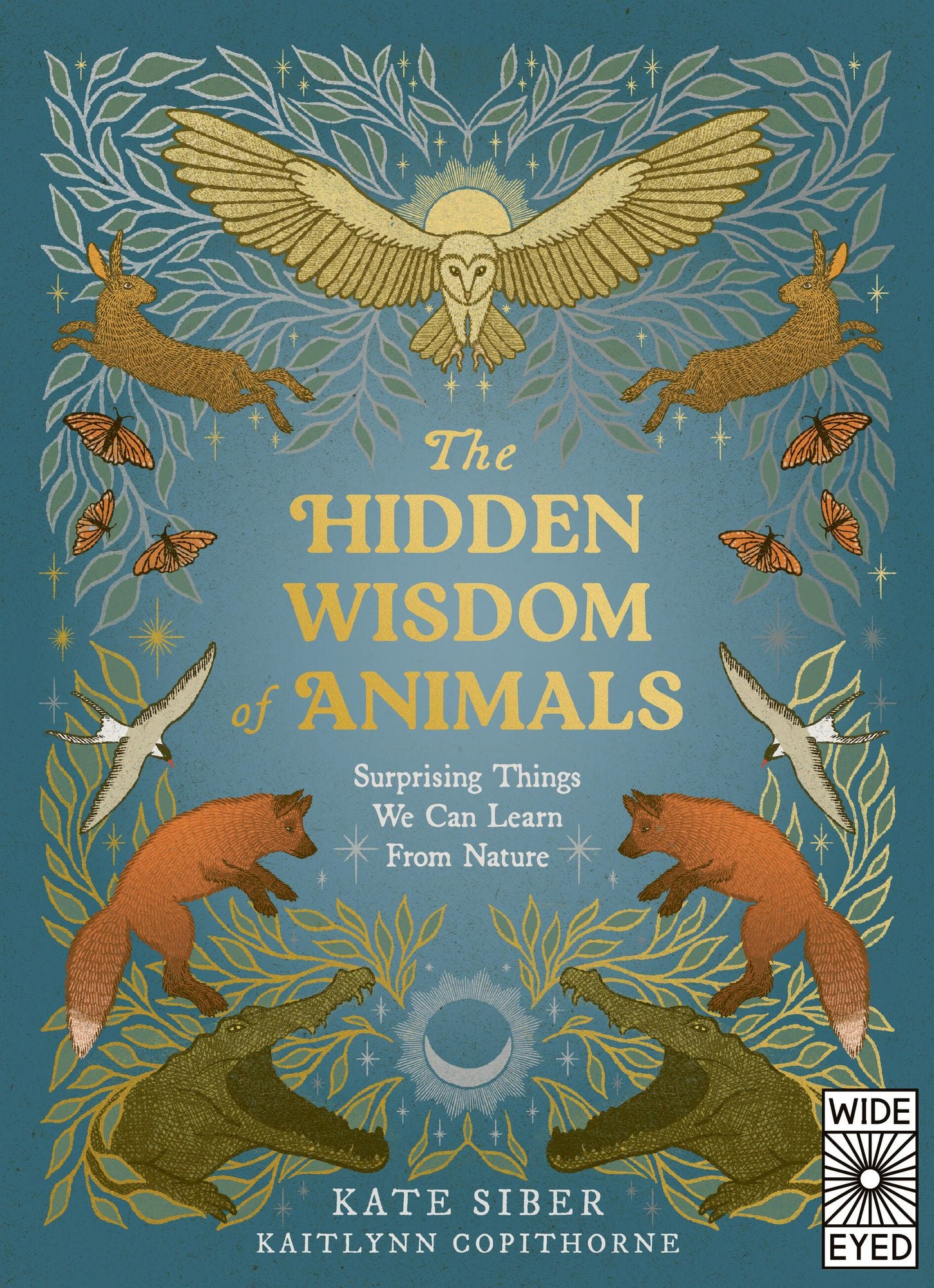 The Hidden Wisdom of Animals: Surprising Things We Can Learn From Nature