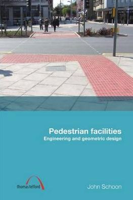 Pedestrian Facilities:Geometric Design