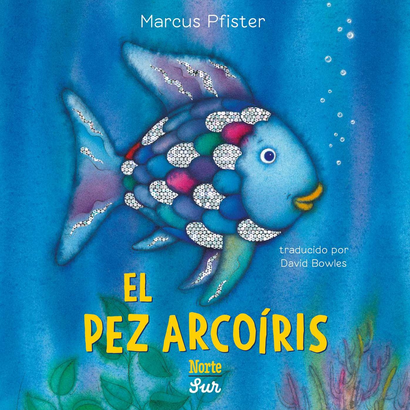 El Pez Arcoíris: (Spanish Edition)