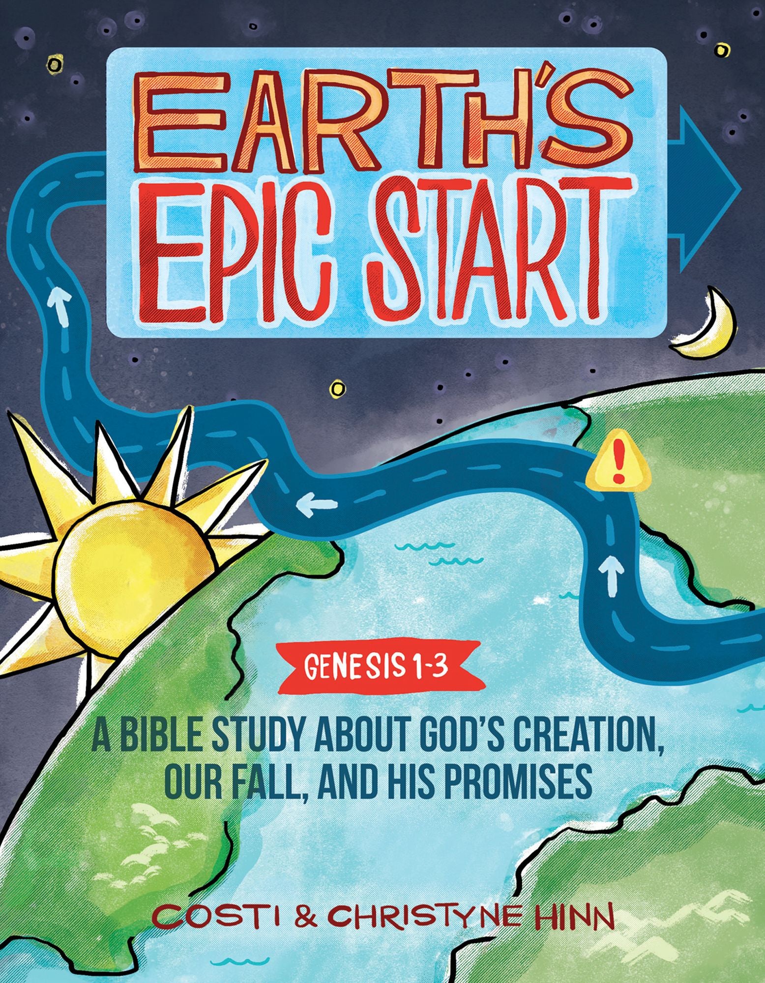 Earth's Epic Start: A Bible Study About God's Creation, Our Fall, and His Promise (Genesis 1-3)