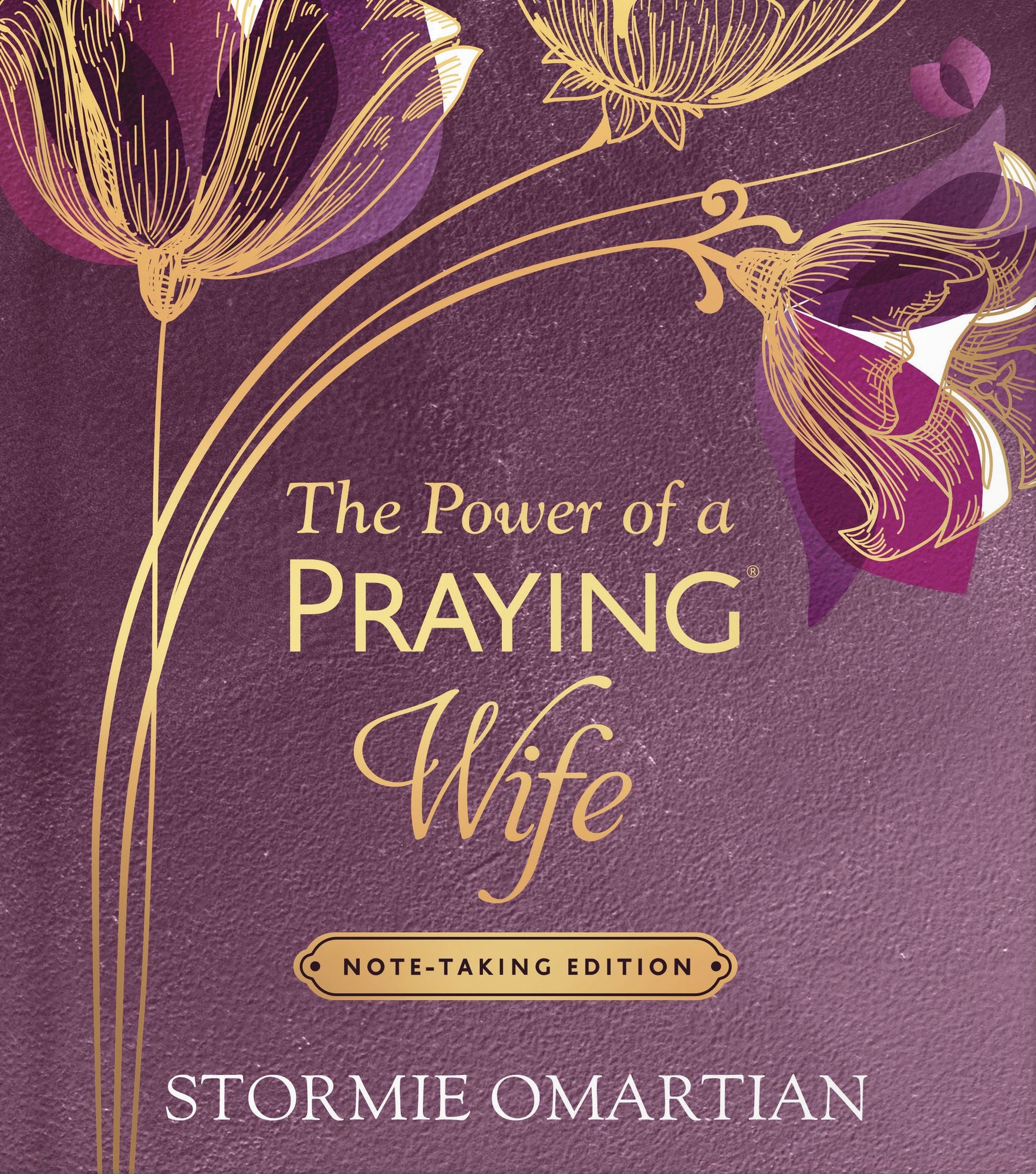 The Power of a Praying Wife Note-Taking Edition