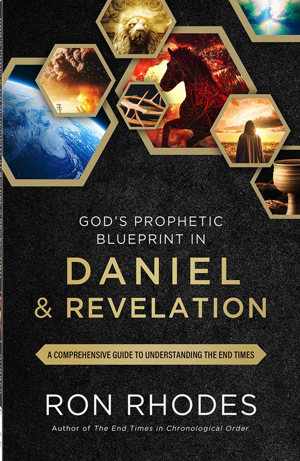 God's Prophetic Blueprint in Daniel and Revelation: A Comprehensive Guide to Understanding the End Times