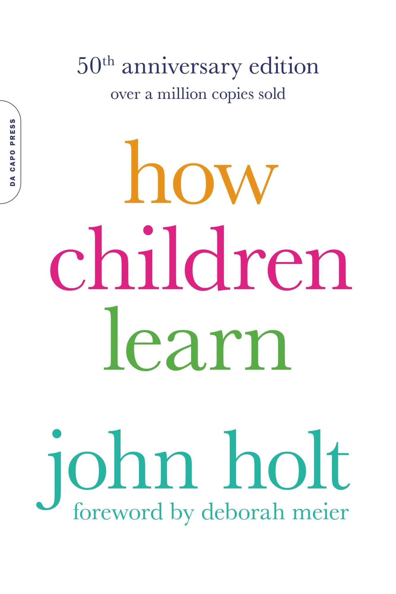 How Children Learn, 50th Anniversary Edition