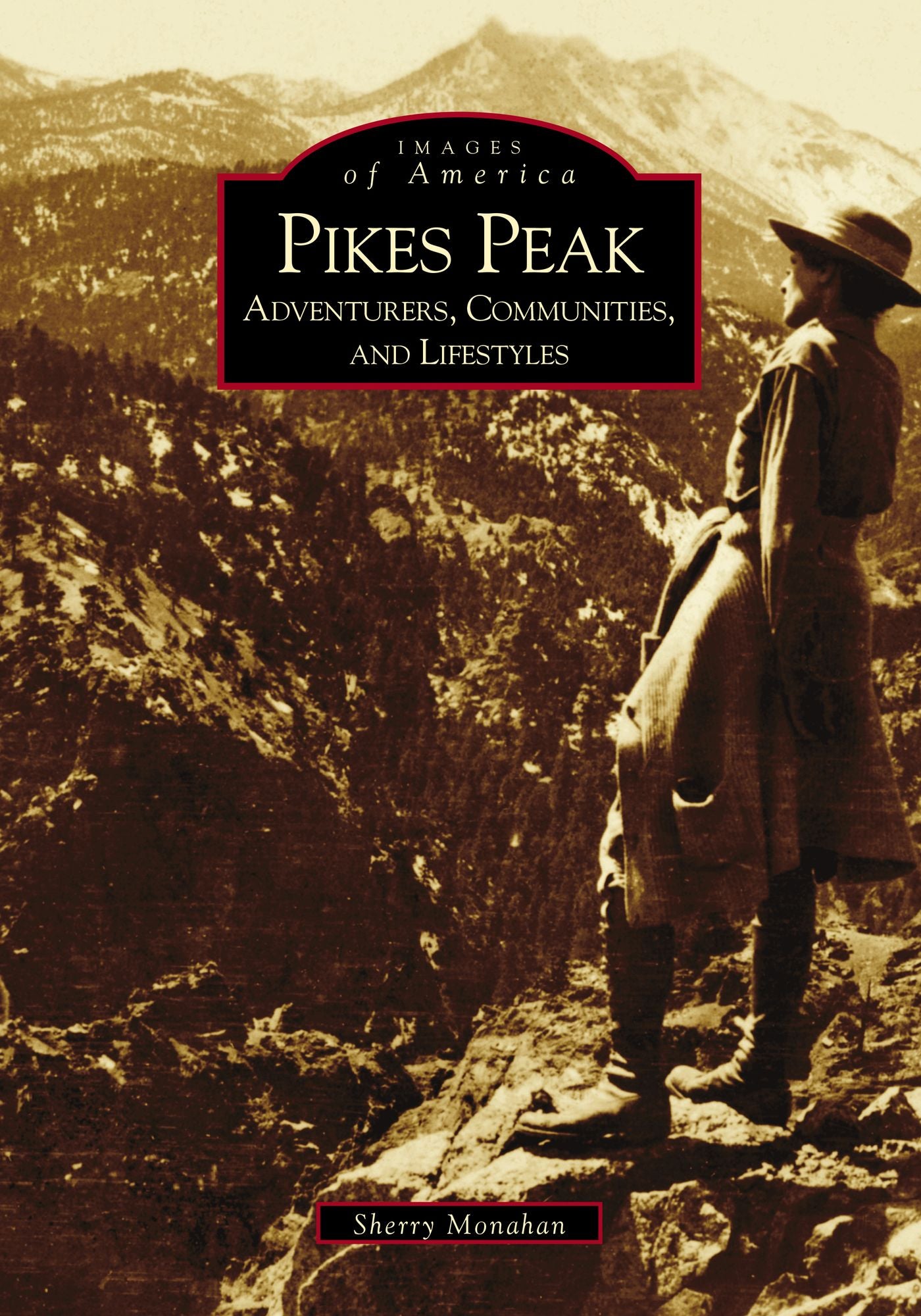 Pikes Peak: Adventurers, Communities and Lifestyles