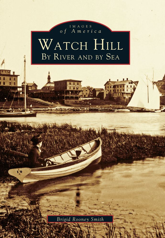 Watch Hill: By River and By Sea