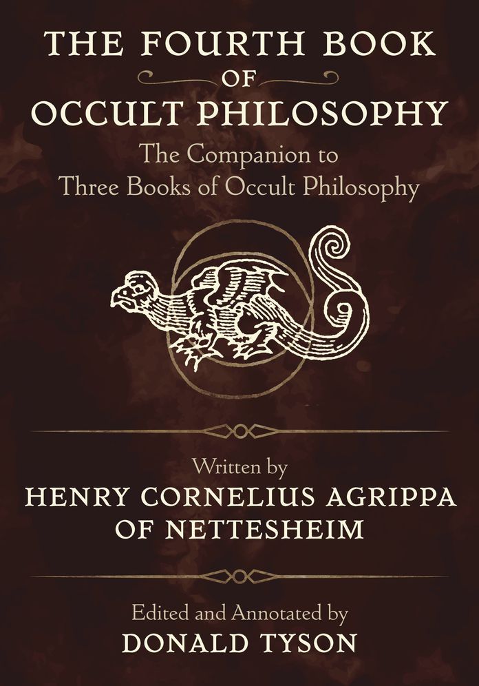 The Fourth Book of Occult Philosophy: The Companion to Three Books of Occult Philosophy
