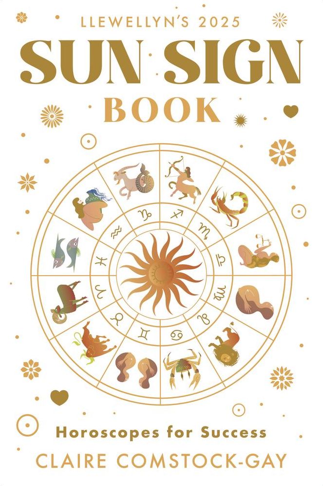 Llewellyn's 2025 Sun Sign Book: Horoscopes for Success