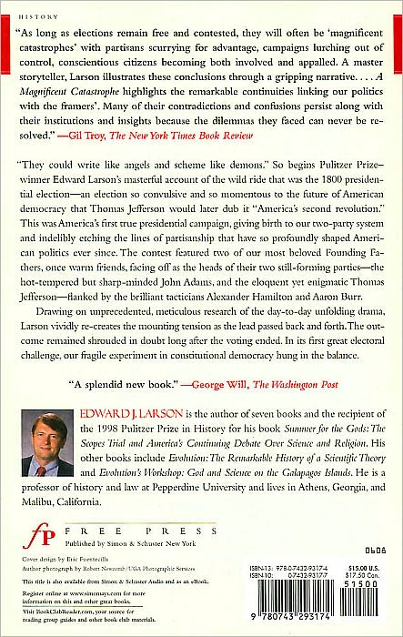 A Magnificent Catastrophe: The Tumultuous Election of 1800, America's First Presidential Campaign