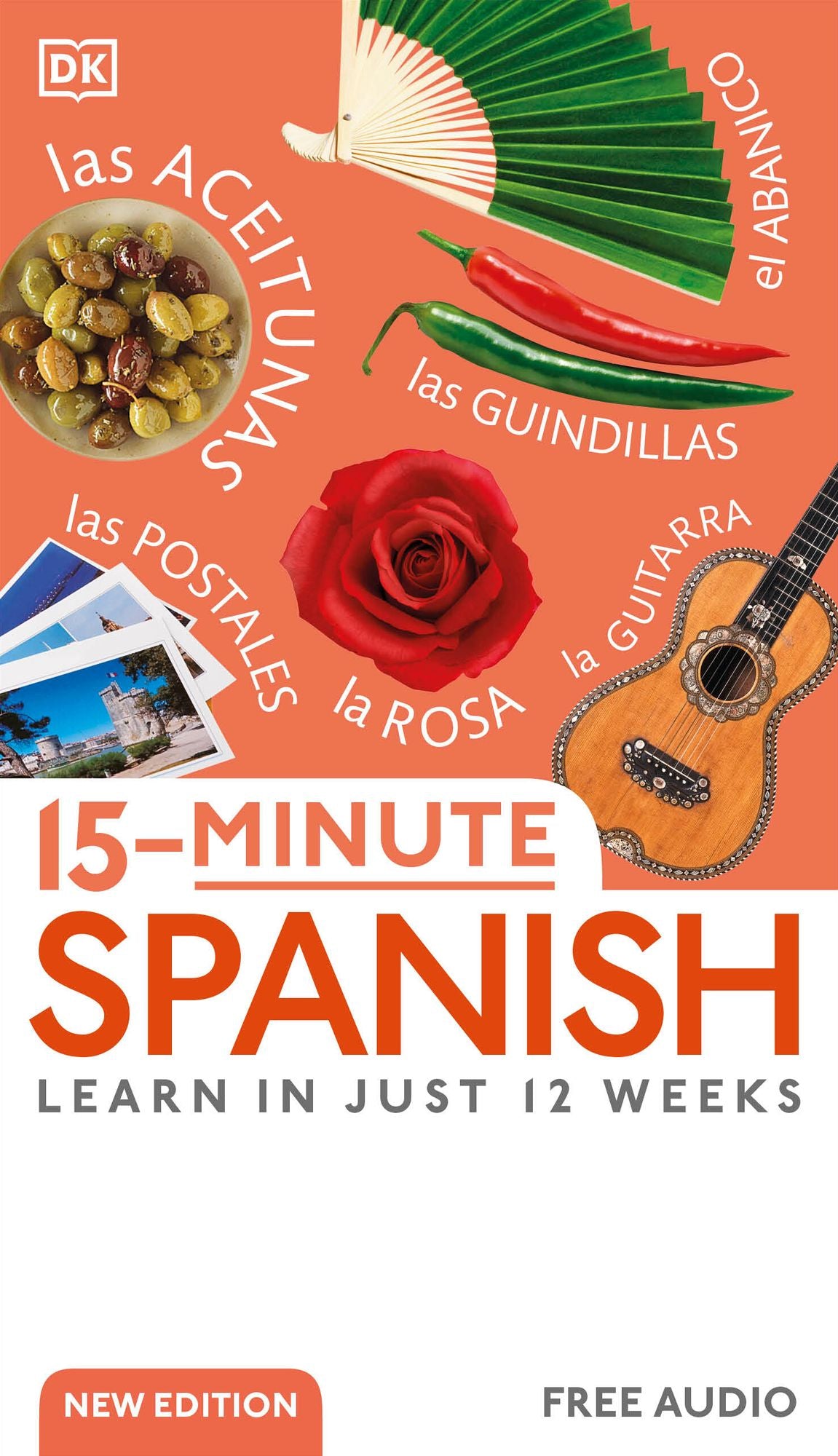 15-Minute Spanish: Learn in Just 12 Weeks